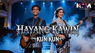 Download lagu HAYANG KAWIN - KUN KUN ROCK COVER 2025 | VERSI ROCK SUNDA 2025 mp3