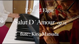 Download lagu 愛の挨拶 Salut D´Amour op.12（Edward Elgar) flute : Kirio Matsuda, piano : Pastel Wing mp3