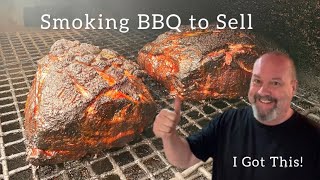 Smoking BBQ to Sell | BBQ as a Side Hustle | Pork Butt on an Offset Smoker | Selling BBQ