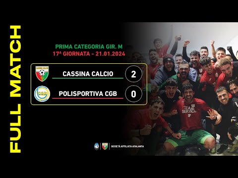 Cassina Calcio - Polisportiva CGB 2-0 | Full Match | Prima Categoria 2023/24