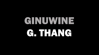 Ginuwine - G. Thang/Interlude (Feat. Missy Elliot &amp; Magoo)