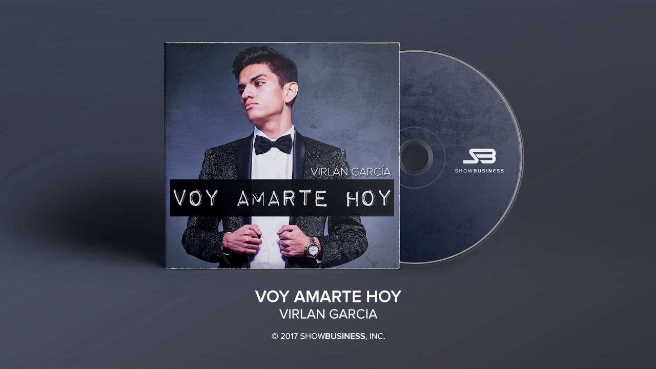 Portada de la cancion Voy a amarte hoy del artista Virlan Garcia