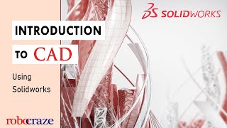 Basics of Computer Aided Design (CAD)