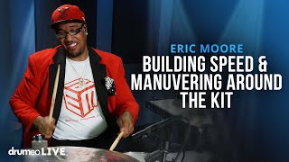 Eric Moore - Building Speed & Maneuvering Around The Kit With Combos (FULL DRUMEO LESSON)