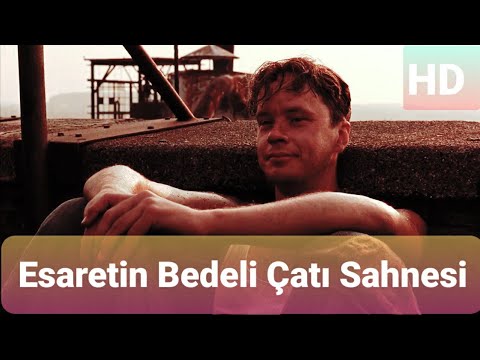 Esaretin Bedeli - Çatı Sahnesi (16)