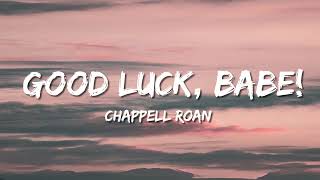 Download lagu Chappell Roan - Good Luck, Babe! (Lyrics) mp3