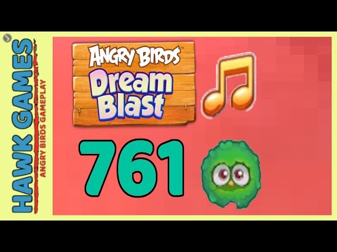 Angry Birds Dream Blast Level 761 - Walkthrough, No Boosters