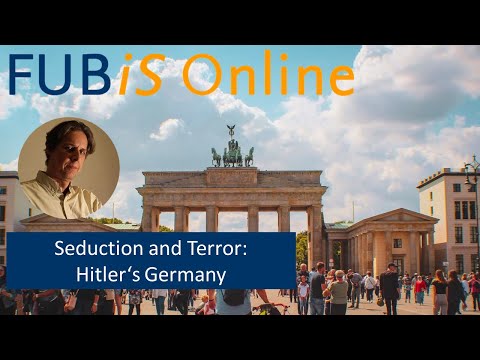 "Seduction & Terror: Hitler's Germany” I FUBiS Digital Lecture Series