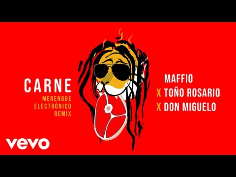 Maffio, Toño Rosario, Don Miguelo - Carne (Merengue Electrónico Remix - Audio)