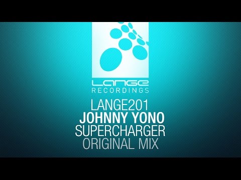 Johnny Yono - Supercharger (Original Mix) [OUT NOW]