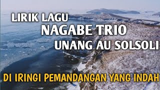 Download lagu lirik lagu NAGABE TRIO UNANG AU SOLSOLI... mp3