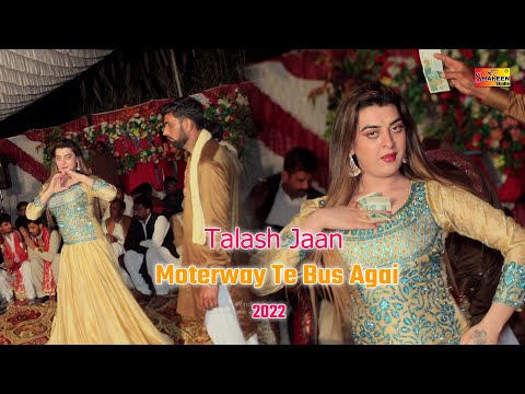 Moterway Tey Bus Agai_Talash Jaan_Latest Dance Performance 2022_Official Video Song_Shaheen Studio