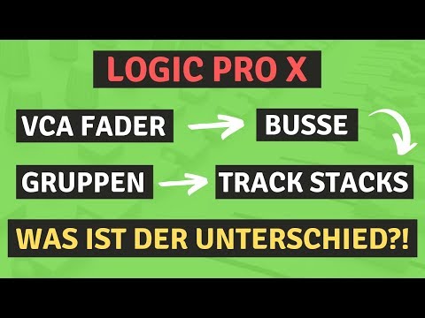 Logic X Pro Tutorial deutsch - VCA Fader, Summenstapel, Gruppen und Busse (Mixing Tips deutsch)