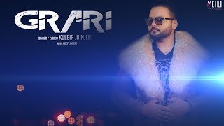 Grari - Kulbir Jhinjer (Full Song) Latest Punjabi Songs 2018 | Vehli Janta Records
