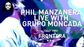 PHIL MANZANERA  WITH  GRUPO MONCADA  FRONTERA