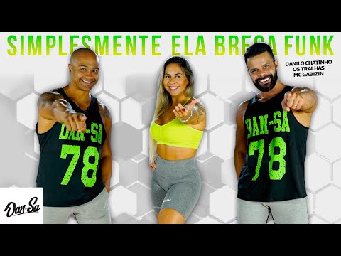 Simplesmente Ela (Brega Funk) - Danilo Chatinho, Os Tralhas, feat. Mc Gabzin - Dan-Sa (Coreografia)