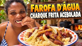 FAROFA D’ÁGUA COM CHARQUE FRITA ACEBOLADA 😋 COMIDA SIMPLES E DELICIOSA!