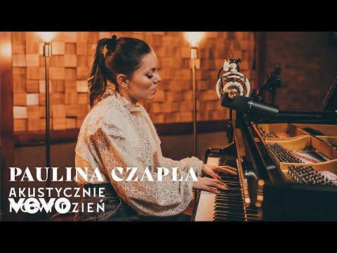 Paulina Czapla - Nowy Dzień (Akustycznie)
