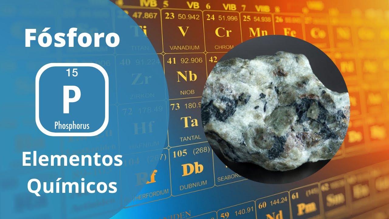 Os Elementos Químicos - Fósforo