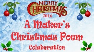 A Maker's Christmas Poem Collaboration 2016