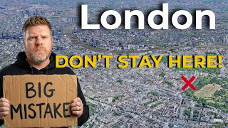 Don’t Stay in the Wrong Part of London (We Did)