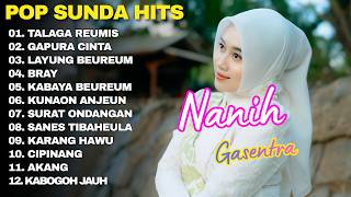 Download lagu POP SUNDA FULL ALBUM NANIH GASENTRA 'TALAGA REUMIS, GAPURA CINTA' | KUMPULAN POP SUNDA TERBAIK mp3