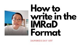 IMRaD Format: What and How to Write Your Research Report