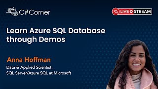 Learn Azure SQL Database through Demos - SQL Server Virtual Conference 2021