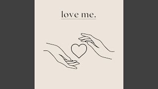 love me