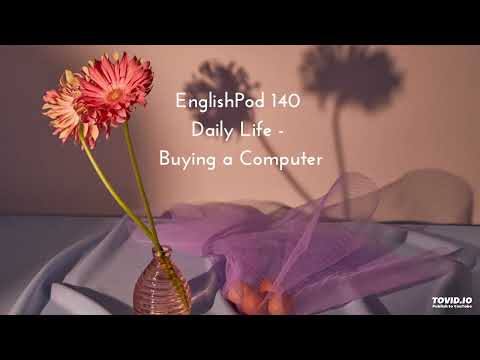 EnglishPod 140 Daily Life - Buying a Computer