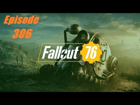 Fallout 76- Let's Play With DarknDemonsion- Episode 306