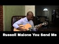 Russell Malone Plays You Send Me