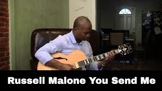 Russell Malone Plays You Send Me