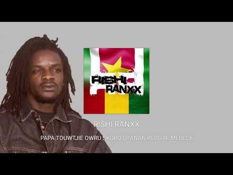 Rishi Ranxx | Papa Touwtjie Owru Skoro Sranan Reggae Medley | Suriname Reggae Mix |