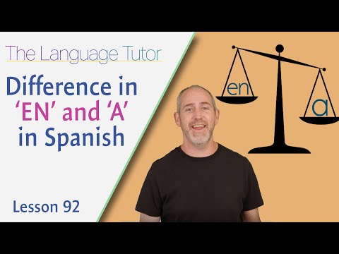 En or A in Spanish | The Language Tutor *Lesson 92*