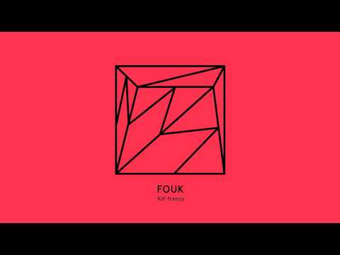 Fouk - Kill frenzy