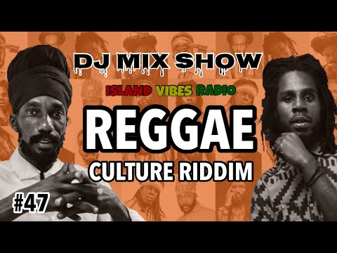#47. Reggae Culture Riddim Mix / Sizzla, Richie Spice, Anthony B, Chronixx & More