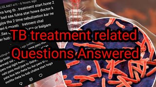 Tuberculosis Q &A| TB treatment related Questions Answered| Colours of life. 