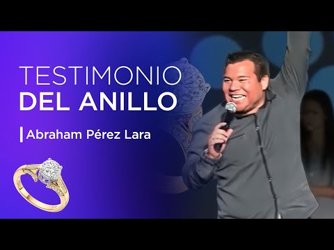 Testimonio del Anillo 💍 Completo// Abraham Pérez 🔥