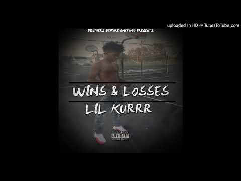 Lil Kurrr - Wins & Losses