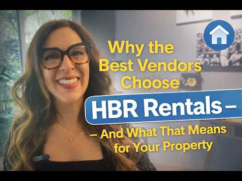 Why the Best Vendors Choose HBR Rentals — And What That Means for Your Property