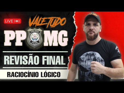 PPMG - Vale Tudo - Raciocínio Lógico - Revisão de Reta Final | Prof. Dener