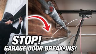 How To STOP Garage Door Break-Ins! Burglar-Proof Your HOME! (10 TIPS To Keep Your Family SAFE!)