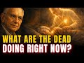 Edgar Cayce What The Dead Are Doing Right Now Will Shock You