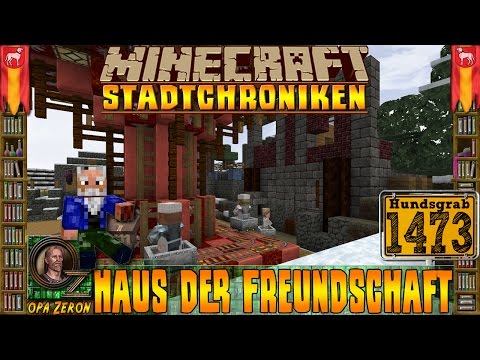 Minecraft #1473 -Stadtchroniken- Haus der Freundschaft [HD+Deutsch]