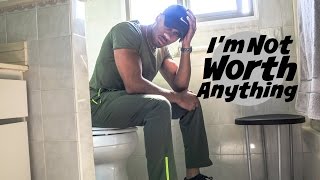 I'm Not Worth Anything | I Almost Cried