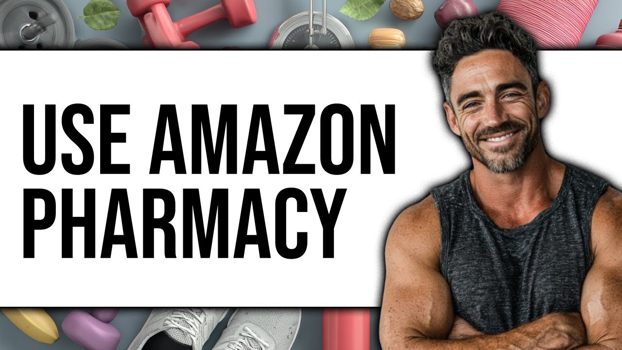 How To Use Amazon Pharmacy (Updated 2025)