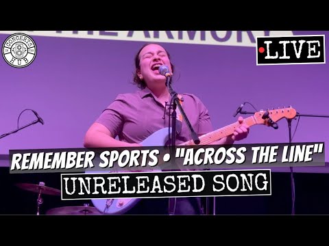 Remember Sports "Across the Line" New/Unreleased Song LIVE