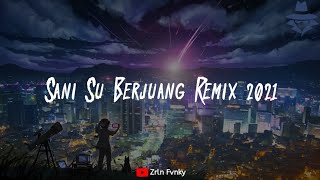 Download lagu DJ Sani Su Berjuang Viral Tiktok REMIX 2021🎶🤙 mp3