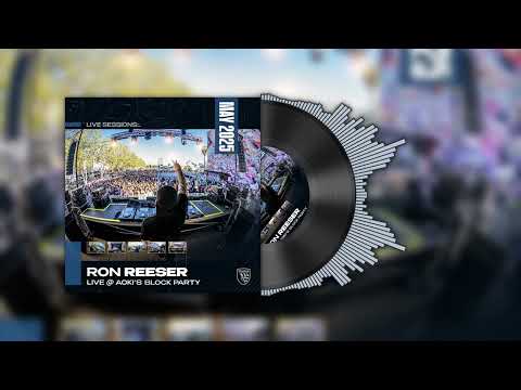 RON REESER - LIVE @ AOKI'S BLOCK PARTY | MAY 2025 - DJ MIX | TECH HOUSE | HOUSE MUSIC | LATIN HOUSE
